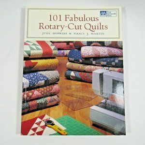 101 Fabulous Rotary-Cut Quilts by Judy Hopkins